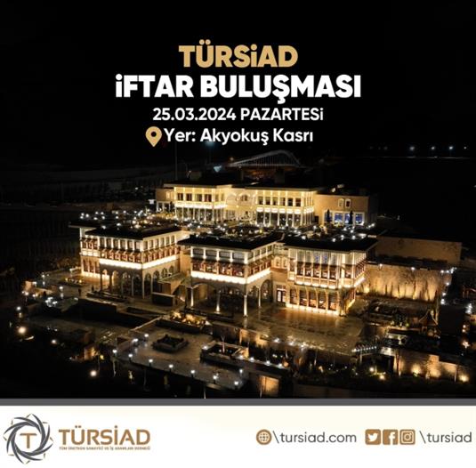 TÜRSİAD İftar Buluşması