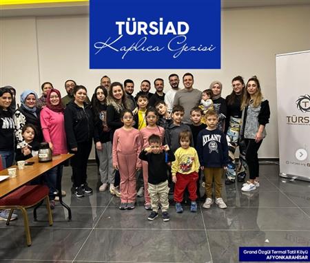 TÜRSİAD Ailesi Olarak Kaplıca Gezisi Düzenledik